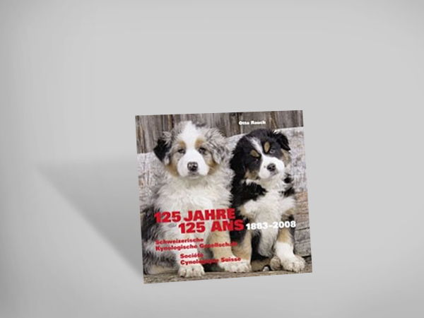 125 Jahre SKG - Schweizerische Kynologische Gesellschaft